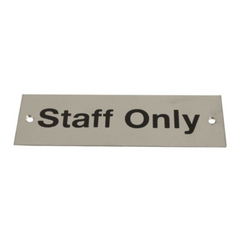 Staff Only Screen Printed Metal Door Sign Signage 150mm x 50mm - Satin Stainless Steel