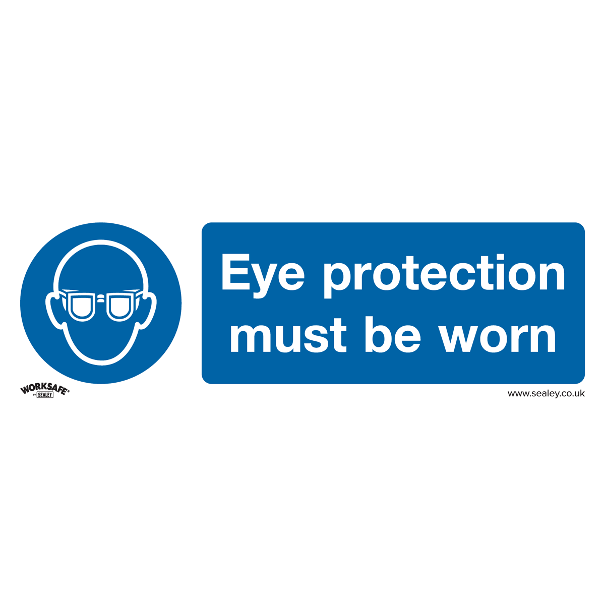 Worksafe® Eye Protection Must Be Worn Safety Sign - Self-Adh