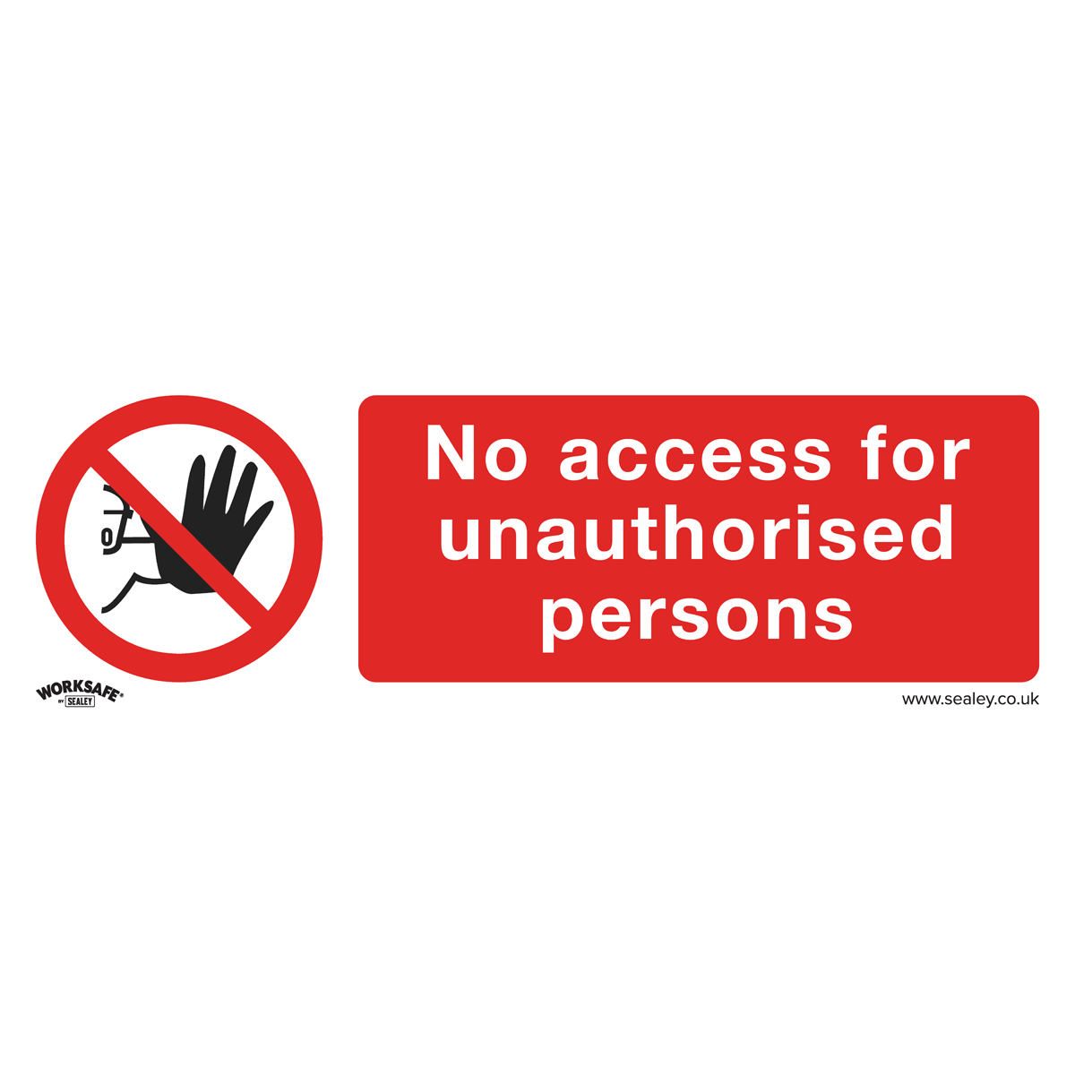 Worksafe® No Access Safety Sign - Self-Adhesive Vinyl