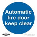 Worksafe® Automatic Fire Door Keep Clear Safety Sign - Rigid