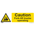 Worksafe® Caution Fork-Lift Trucks Safety Sign - Rigid Plast