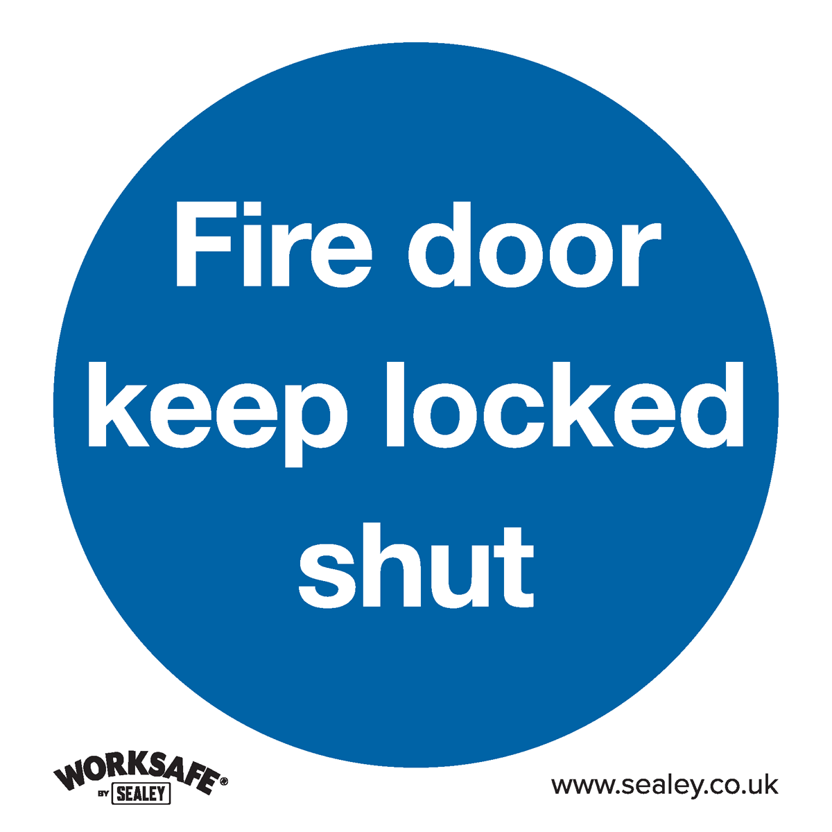 Worksafe® Fire Door Keep Locked Shut Safety Sign, Self-Adhes