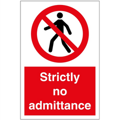 Centurion 0608 Strictly No Admittance Self Adhesive Semi Rigid PVC Safety Sign - 200mm x 300mm