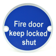 Fire Door Keep Locked Shut Writing SP75/13 Screen Printed Round Exit Emergency Metal Door Signage 75mm